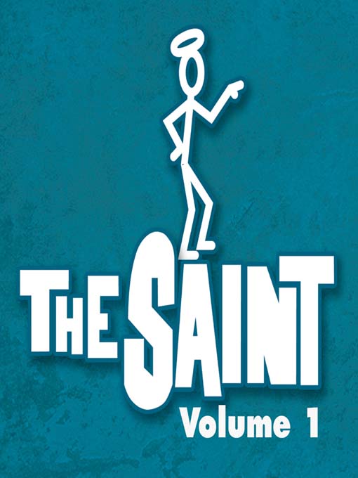 Title details for Best of the Saint, Volume 1 by RadioClassics, Inc. © 2005 - Available